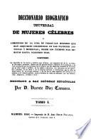 Diccionario biografico universal de mujeres celebres (etc.)