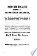 Diccionario biografico universal de mujeres celebres (etc.)