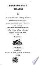 Diccionario citador de màximas [sic], proverbios, frases y sentencias escogidas de los autores clásicos latinos, franceses, ingleses é italianos