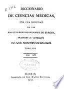 Diccionario de ciencias médicas por una sociedad de los más célebres profesores de Europa