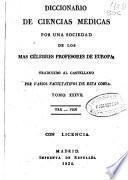 Diccionario de ciencias médicas por una sociedad de los más célebres profesores de Europa