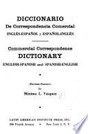 Diccionario de correspondencia, comercial, inglés-español y español-ingleś