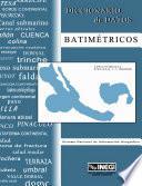 Diccionario de datos batimétricos. (Vectorial). Esc 1: 1 000 000. Sistema Nacional de Información Geográfica