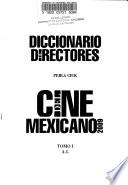 Diccionario de directores del cine mexicano 2009: A-L
