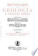 Diccionario de geología y ciencias afines: Paleontología, por B. Meléndez. Estratigrafía, orogenia y tectónica, por P. de Novo