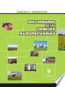 Diccionario de Las Ciencias Agropecuarias