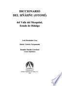 Diccionario del hñähñu (otomí) del Valle del Mezquital, estado de Hidalgo