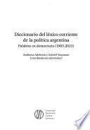 Diccionario del léxico corriente de la política argentina