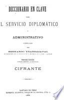 Diccionario en clave para el servicio diplomático y administrativo