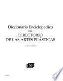 Diccionario enciclopédico del directorio de las artes plásticas