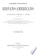 Diccionario enciclopedico hispano-americano de literatura, ciencias y artes