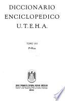Diccionario enciclopédico U. T. E. H. A.
