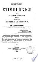 Diccionario etimológico de la lengua castellana, precidido de unos Rudimentos de etimología
