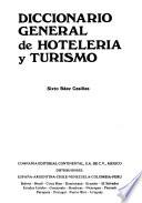 Diccionario general de hoteleria y turismo