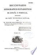 Diccionario geografico-estadistico de Espana y Portugal...