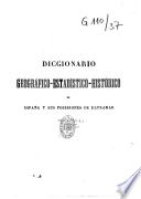 Diccionario geográfico-estadístico-histórico de España y sus posesiones de Ultramar