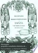 Diccionario geográfico-estadístico-histórico de España y sus posesiones de ultramar