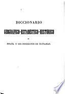 Diccionario geográfico-estadístico-histórico de España y sus posesiones de ultramar