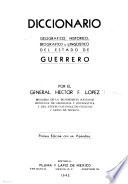 Diccionario geográfico, histórico, biográfico y lingüístico del estado de Guerrero