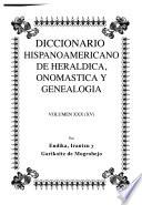 Diccionario hispanoamericano de heráldica, onomástica y genealogía: (XV) Bugallal-Cachot