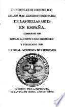 Diccionario histórico de los más ilustres profesores de las Bellas Artes en España: Tomo sexto X.Y.Z