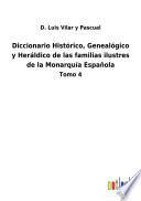 Diccionario Histórico, Genealógico y Heráldico de las familias ilustres de la Monarquía Española