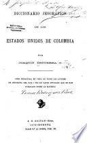 Diccionario jeográfico de los Estados Unidos de Colombia