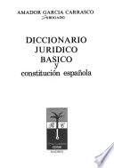 Diccionario jurídico básico y constitución española