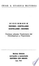 Diccionario kechwa-castellano, castellano-kechwa