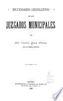 Diccionario legislativo de los juzgados municipales