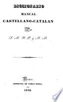 Diccionario manual castellano-catalan (y catalano-castellan) por F M. F P. y M. M
