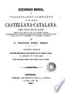Diccionario manual, ó, Vocabulario completo de las lenguas catalana-castellana