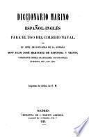 Diccionario marino Español-Inglés [and] Inglés-Español para el uso del colegio naval