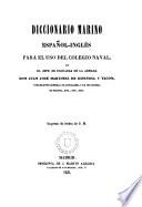 Diccionario marino español-ingles para el uso del Colegio naval