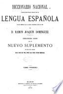 Diccionario nacional; ó, Gran diccionario clásico de la lengua española