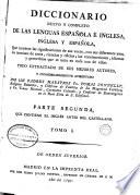 Diccionario nuevo y completo de las lenguas española é inglesa, inglesa y española, ...