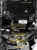 Diccionario personal y transferible de directores del cine español