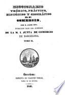Diccionario teórico, práctico, histórico y geográfico de comercio