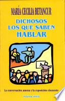 Dichosos los que saben hablar