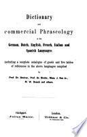 Dictionary and commercial phraseology in the German, Dutch, English, French, Italian and Spanish languages ...
