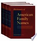 Dictionary of American Family Names