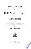 Die einheimischen Sprachen Perus: Bd. Wörterbuch des Runa Simi oder der Keshua-Sprache