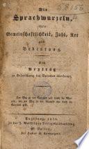 Die Sprachwurzeln, ihre Gemeinschaftlichkeit, Zahl, Art und Bedeutung
