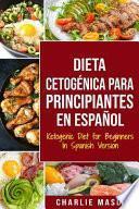 Dieta cetogénica para principiantes En Español/ Ketogenic Diet for Beginners In Spanish Version