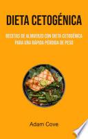 Dieta Cetogénica: Recetas De Almuerzo Con Dieta Cetogénica Para Una Rápida Pérdida De Peso