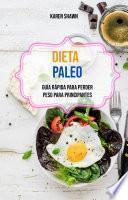 Dieta Paleo: Guía Rápida Para Perder Peso Para Principantes