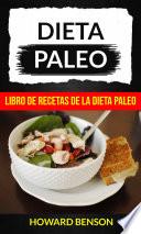 Dieta Paleo: Libro de Recetas de la Dieta Paleo