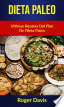 Dieta Paleo: Ultimas Recetas Del Plan De Dieta Paleo
