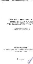 Diez años de conflicto entre la Casa Rosada y la Casa Blanca, 1936-1946: 1939 y 1943