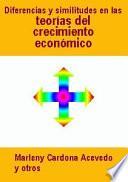 Diferencias y similitudes en las teorías del crecimiento económico